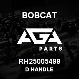 RH25005499 Bobcat D HANDLE | AGA Parts