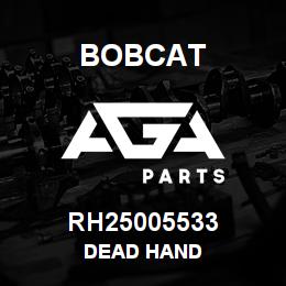RH25005533 Bobcat DEAD HAND | AGA Parts