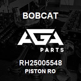 RH25005548 Bobcat PISTON RO | AGA Parts