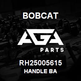 RH25005615 Bobcat HANDLE BA | AGA Parts