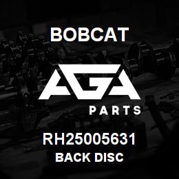RH25005631 Bobcat BACK DISC | AGA Parts