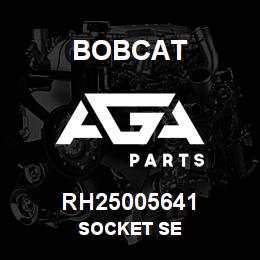 RH25005641 Bobcat SOCKET SE | AGA Parts