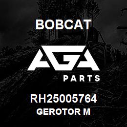 RH25005764 Bobcat GEROTOR M | AGA Parts