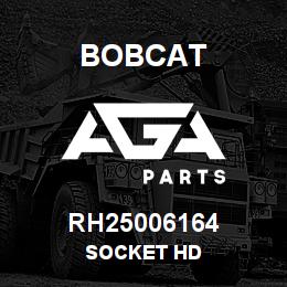 RH25006164 Bobcat SOCKET HD | AGA Parts