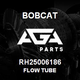 RH25006186 Bobcat FLOW TUBE | AGA Parts