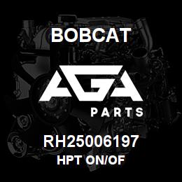 RH25006197 Bobcat HPT ON/OF | AGA Parts