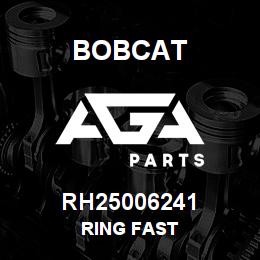 RH25006241 Bobcat RING FAST | AGA Parts