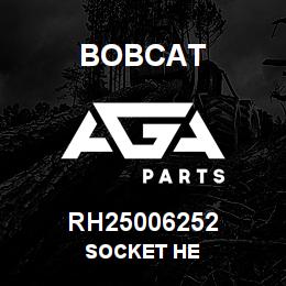 RH25006252 Bobcat SOCKET HE | AGA Parts