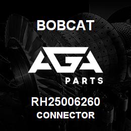 RH25006260 Bobcat CONNECTOR | AGA Parts