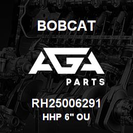 RH25006291 Bobcat HHP 6' OU | AGA Parts