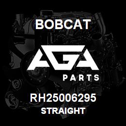 RH25006295 Bobcat STRAIGHT | AGA Parts