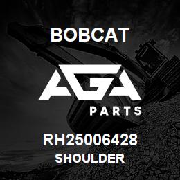 RH25006428 Bobcat SHOULDER | AGA Parts