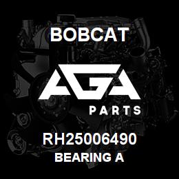 RH25006490 Bobcat BEARING A | AGA Parts
