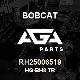RH25006519 Bobcat HG-BH8 TR | AGA Parts