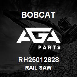 RH25012628 Bobcat RAIL SAW | AGA Parts