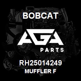 RH25014249 Bobcat MUFFLER F | AGA Parts