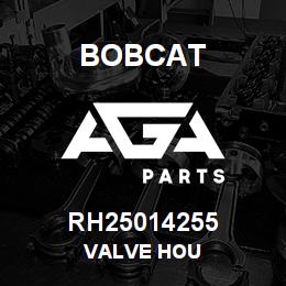RH25014255 Bobcat VALVE HOU | AGA Parts