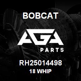 RH25014498 Bobcat 18 WHIP | AGA Parts