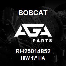 RH25014852 Bobcat HIW 1" HA | AGA Parts