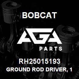 RH25015193 Bobcat GROUND ROD DRIVER, 1. | AGA Parts
