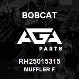 RH25015315 Bobcat MUFFLER F | AGA Parts