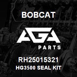 RH25015321 Bobcat HG3500 SEAL KIT | AGA Parts