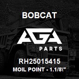 RH25015415 Bobcat MOIL POINT - 1.1/8"" | AGA Parts