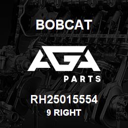 RH25015554 Bobcat 9 RIGHT | AGA Parts