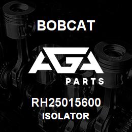 RH25015600 Bobcat ISOLATOR | AGA Parts