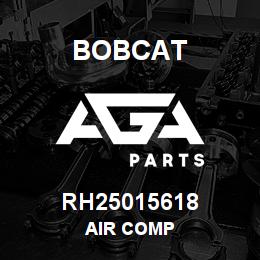 RH25015618 Bobcat AIR COMP | AGA Parts
