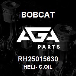 RH25015630 Bobcat HELI- C.OIL | AGA Parts