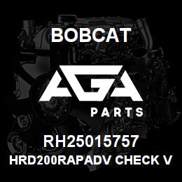 RH25015757 Bobcat HRD200RAPADV CHECK V | AGA Parts