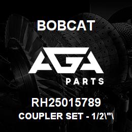 RH25015789 Bobcat COUPLER SET - 1/2"" | AGA Parts