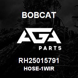 RH25015791 Bobcat HOSE-1WIR | AGA Parts