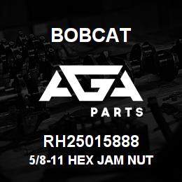 RH25015888 Bobcat 5/8-11 HEX JAM NUT | AGA Parts