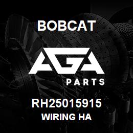 RH25015915 Bobcat WIRING HA | AGA Parts