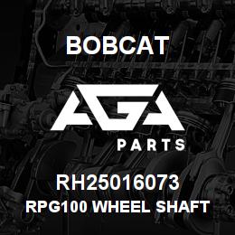RH25016073 Bobcat RPG100 WHEEL SHAFT | AGA Parts