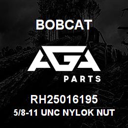 RH25016195 Bobcat 5/8-11 UNC NYLOK NUT | AGA Parts