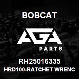 RH25016335 Bobcat HRD100-RATCHET WRENC | AGA Parts
