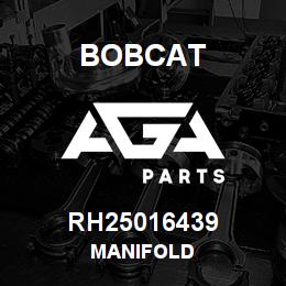 RH25016439 Bobcat MANIFOLD | AGA Parts