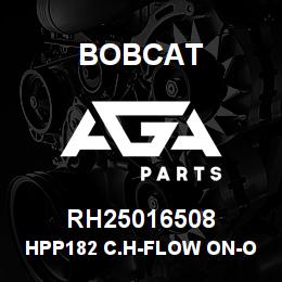 RH25016508 Bobcat HPP182 C.H-FLOW ON-OFF | AGA Parts