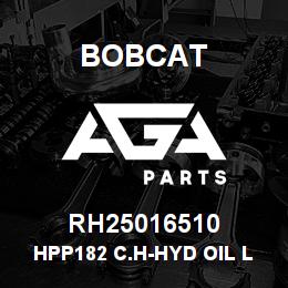 RH25016510 Bobcat HPP182 C.H-HYD OIL LAB | AGA Parts