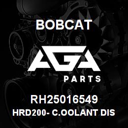 RH25016549 Bobcat HRD200- C.OOLANT DISCO | AGA Parts