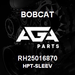 RH25016870 Bobcat HPT-SLEEV | AGA Parts