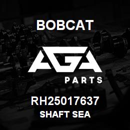 RH25017637 Bobcat SHAFT SEA | AGA Parts