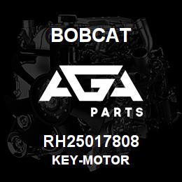 RH25017808 Bobcat KEY-MOTOR | AGA Parts
