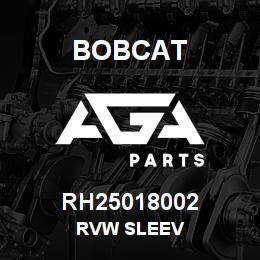 RH25018002 Bobcat RVW SLEEV | AGA Parts