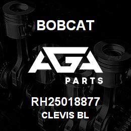 RH25018877 Bobcat CLEVIS BL | AGA Parts