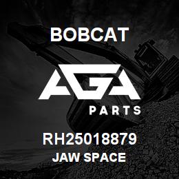 RH25018879 Bobcat JAW SPACE | AGA Parts