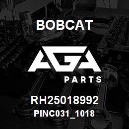 RH25018992 Bobcat PINC031_1018 | AGA Parts
